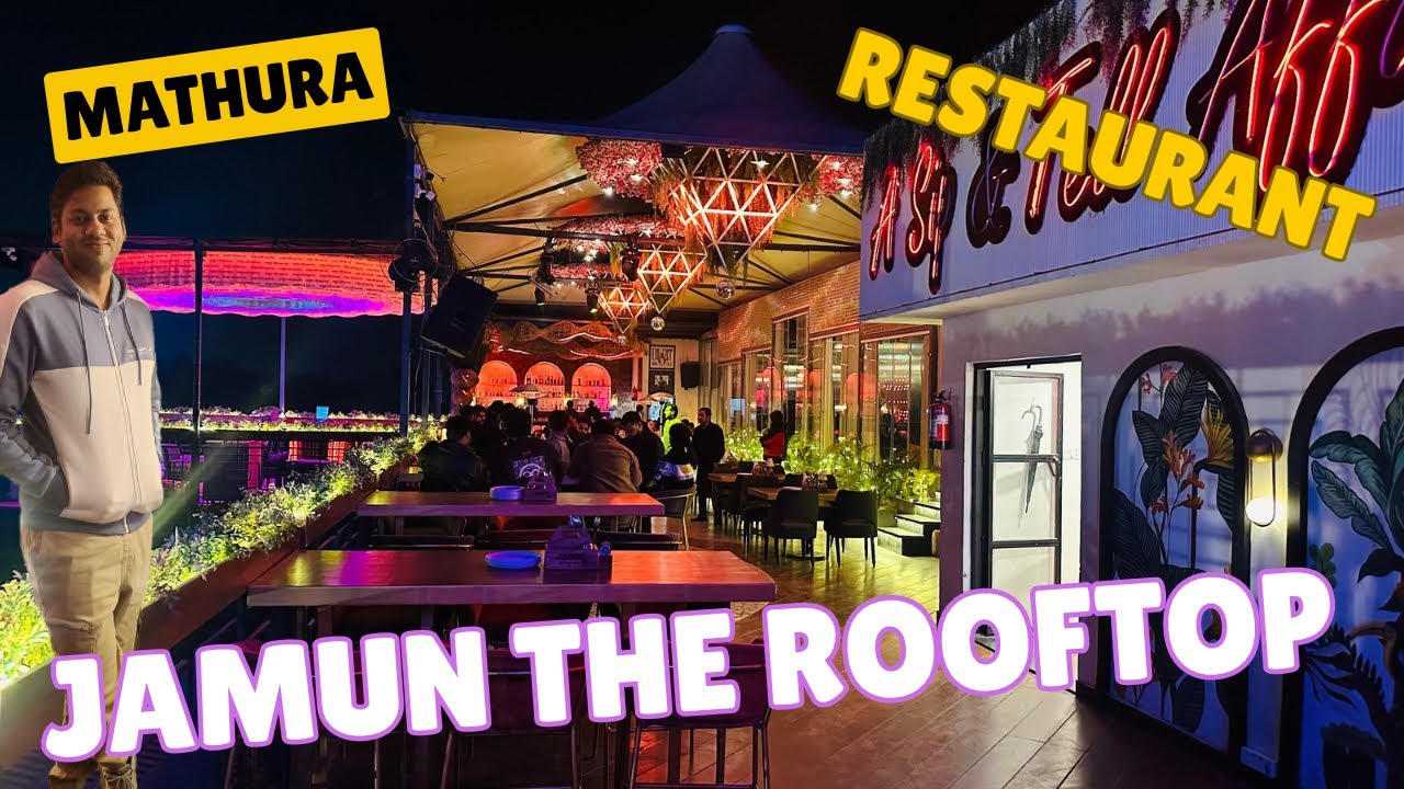Jamun The Rooftop Bar Restaurant Mathura 