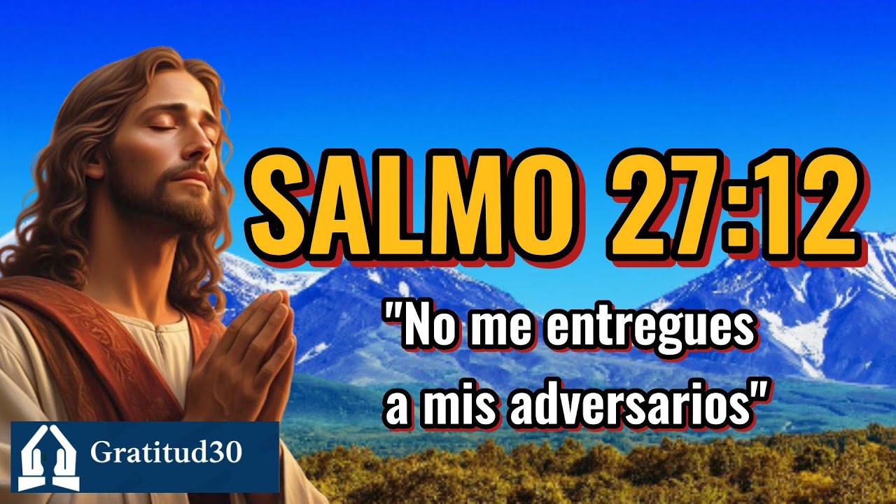 📖 Comienza el Día con: SALMO 27:12 - 