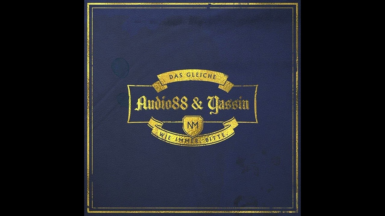 Audio88 & Yassin - Das Gleiche Wie Immer, Bitte