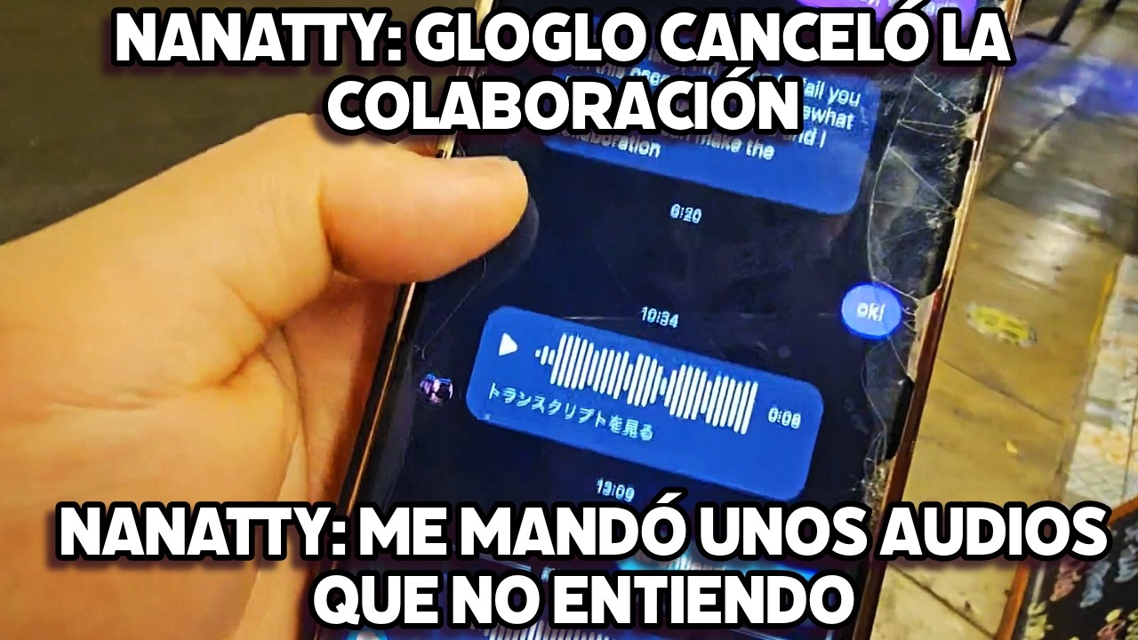 NANATTY RESPONDE A LA CANCELACIÓN DE LA COLAB CON GLOGLO
