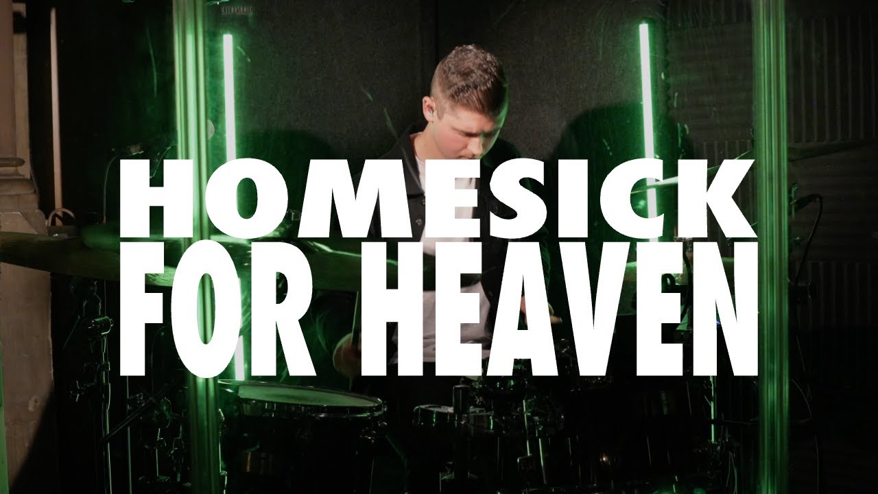 Homesick For Heaven Drum Cover || Phil Wickham