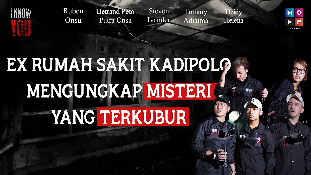I KNOW YOU #3 - EKSPLOR EKS RUMAH SAKIT KADIPOLO SURAKARTA, SEMUA TERKEPUNG TINGGINYA AKTIVITAS GAIB