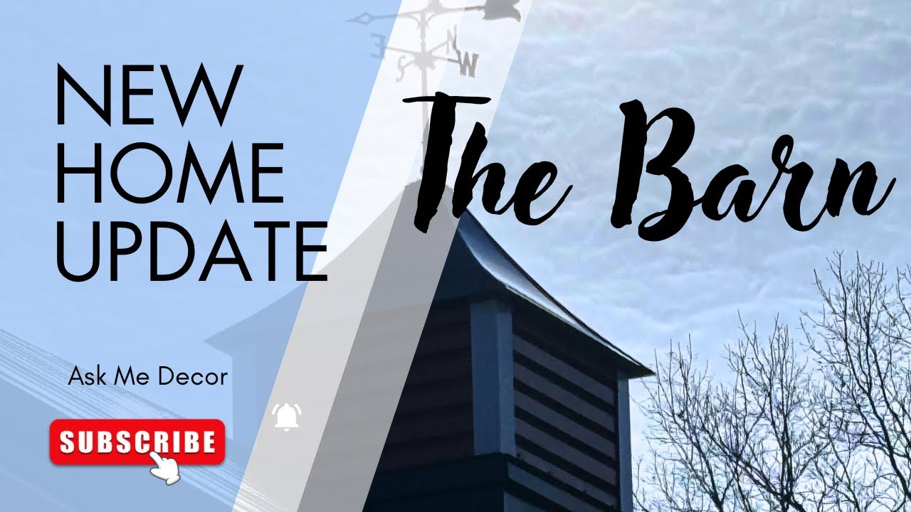 House Update: The Barn
