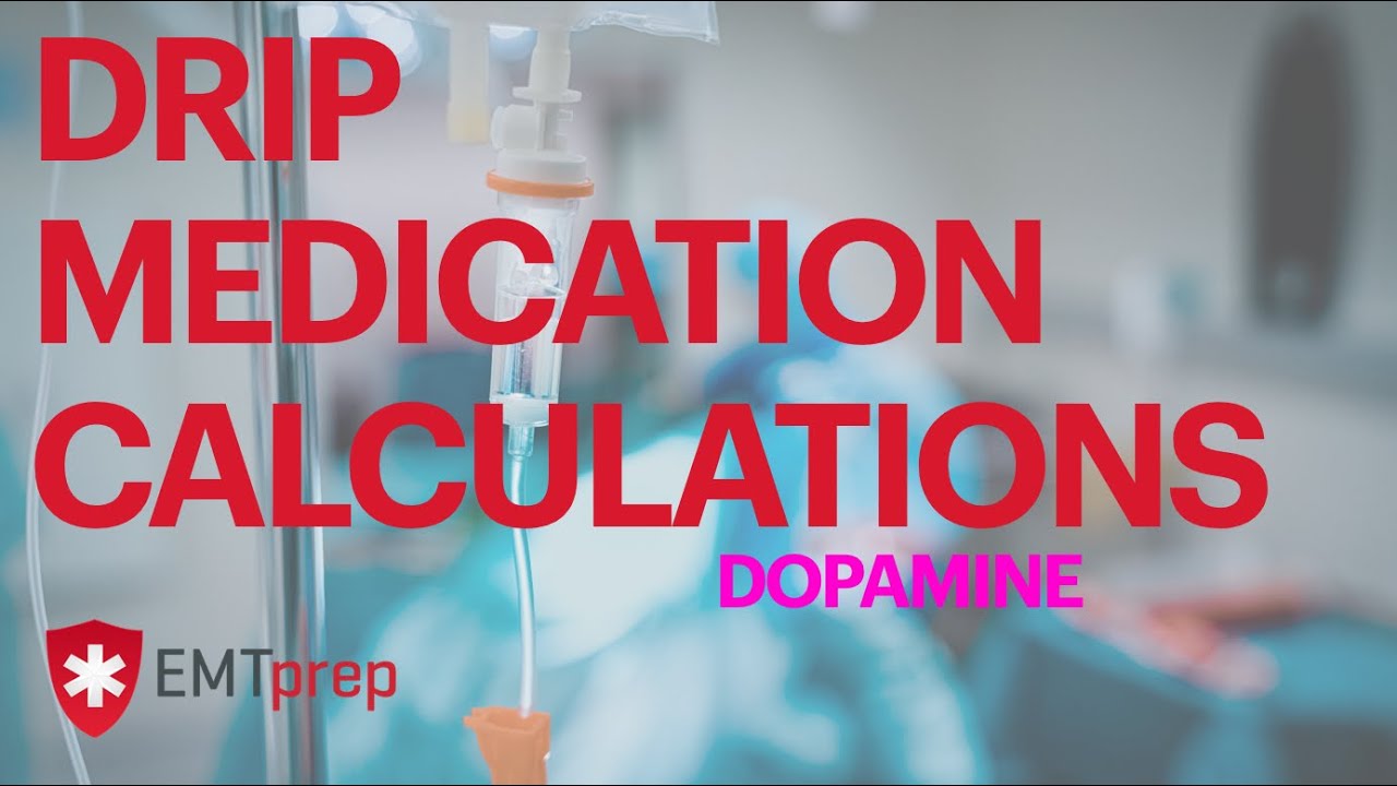 Медицинская математика — расчёты капельниц (дофамин) — EMTprep.com