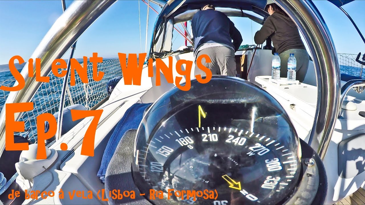 De barco à vela de Lisboa à Ria Formosa no Algarve Ep.7 - Silent Wings | Rituais