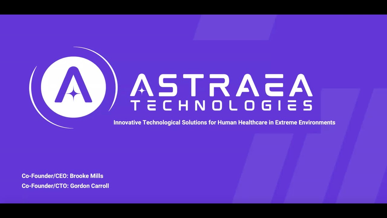 Astraea Technologies: 'Solutions for Human Healthcare in extreme environments