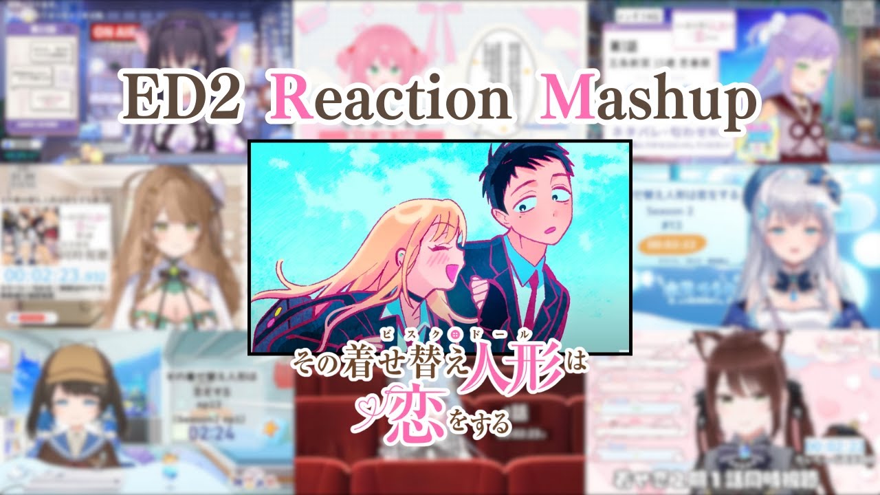 【その着せ替え人形は恋をする】ED2「Kawaii Kaiwai」Vtuber Reaction Mashup【My Dress-up Darling】
