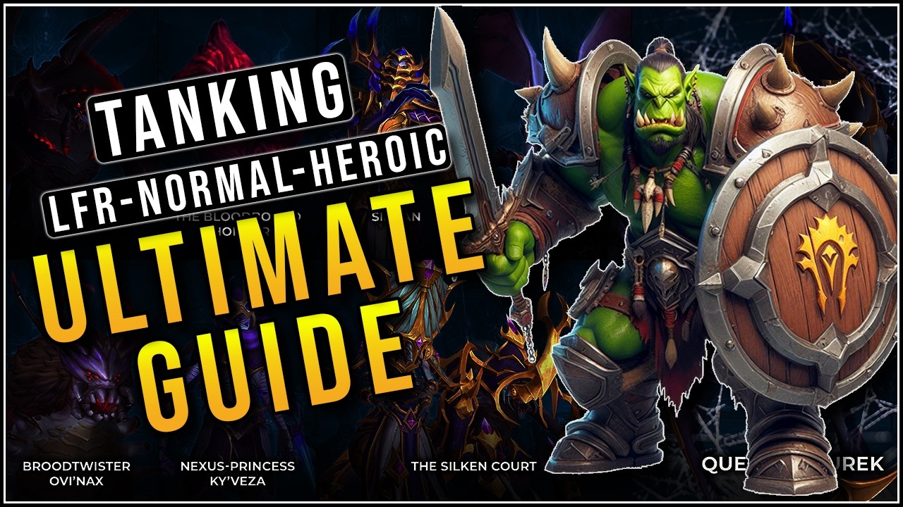 The Ultimate Nerubar Palace Tanking Guide! LFR/Normal/Heroic Guide