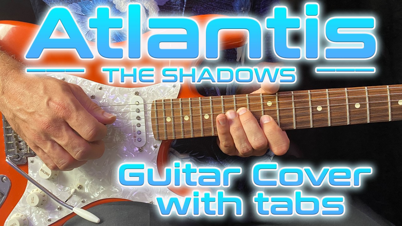 Atlantis   guitar lesson with tabs (The Shadows) cover by Tom Parsons