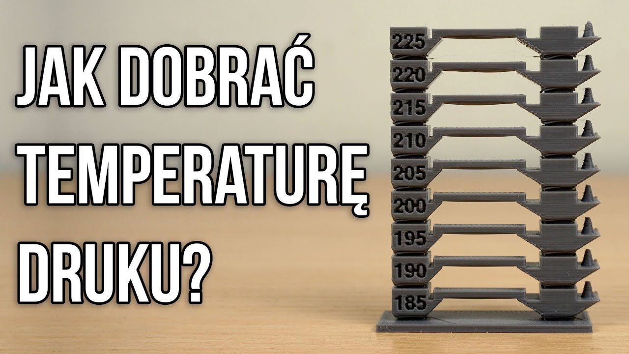 Jak Dobrać Temperaturę Druku? - Zmiana Temperatury w Trakcie Druku Krok po Kroku - AKD3D