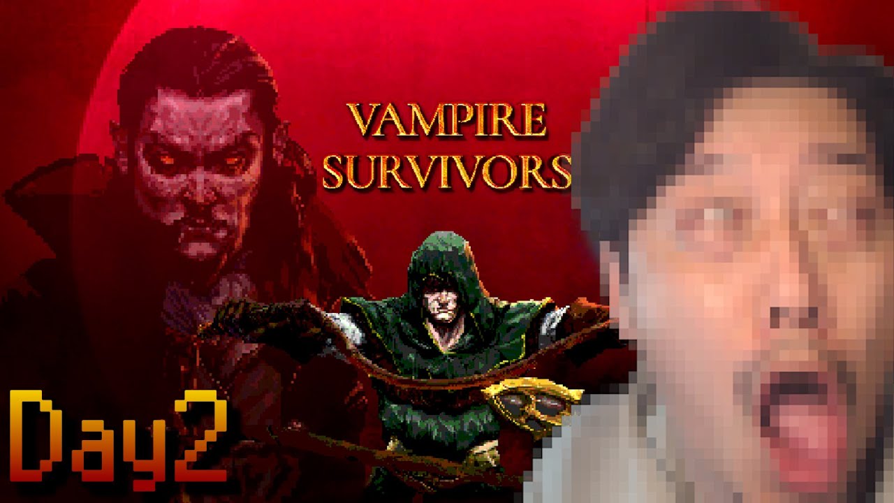 布団ちゃんのVampireSurvivor ダイジェスト【Day2】