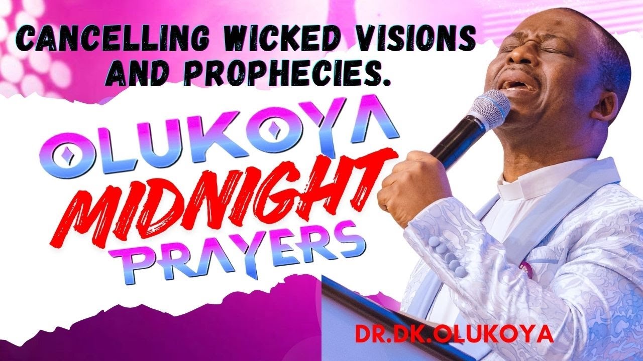 16th January Midnight- Cancelling Wicked Visions and Prophecies. MIDNIGHT OLUKOYA PRAYERS #mfm
