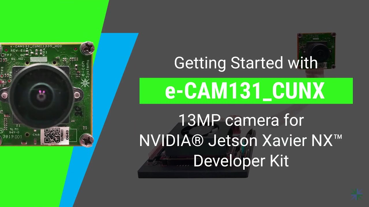 Getting started 13MP (4K) Ultra HD Camera for NVIDIA Jetson Xavier NX / Jetson Nano | e-con Systems