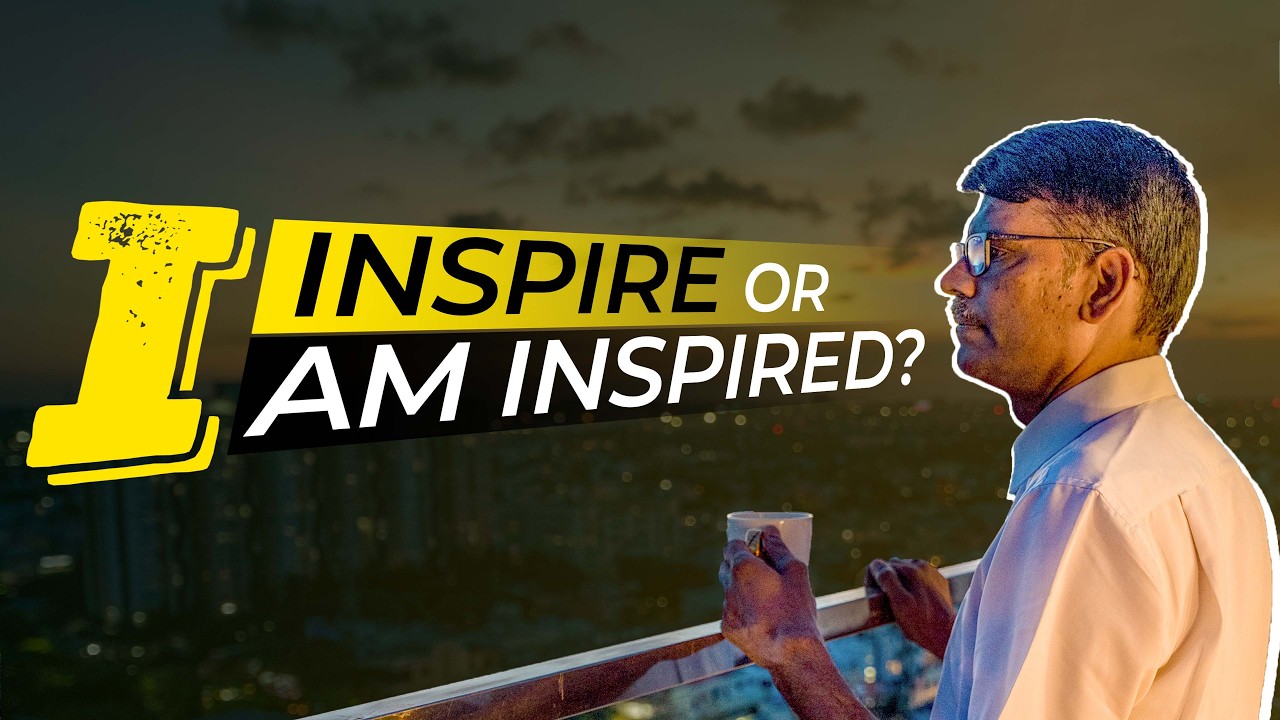 I Inspire or I am Inspired?