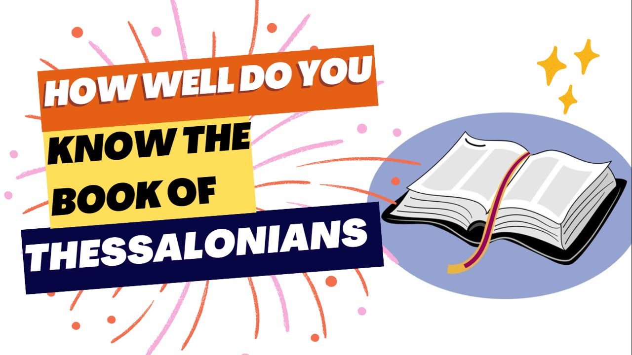 Bible Trivia - 1st THESSALONIANS - New Testament