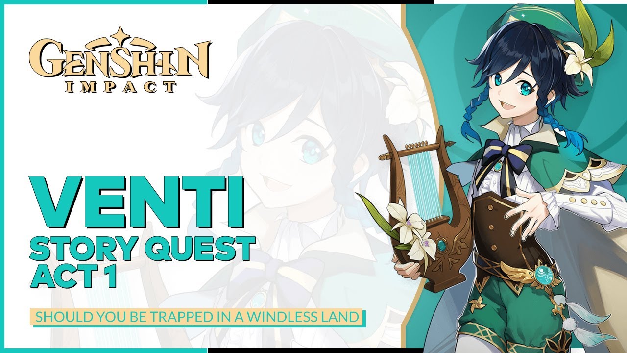 Genshin Impact Venti Story Quest Gameplay All Cutscenes | Should You be Trapped in a Windless Land