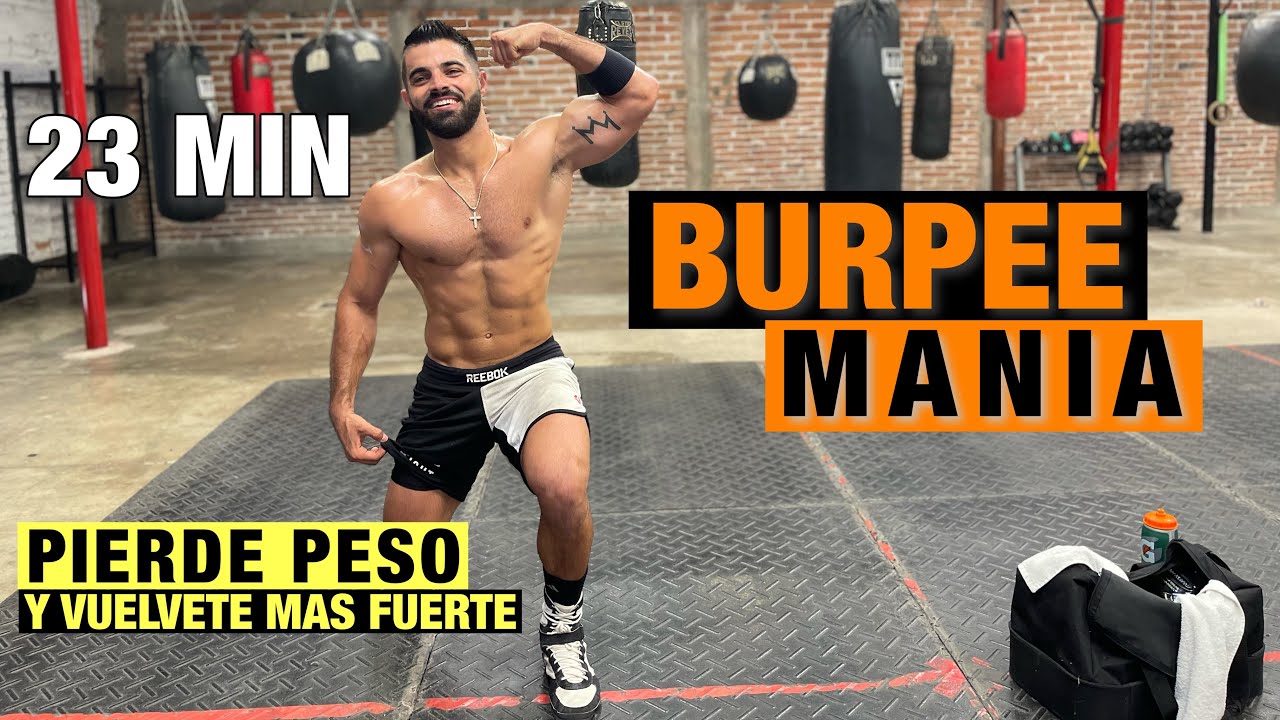 Cardio Hiit Burpee Mania (23 MIN) Quema Grasa y Vuélvete más Fuerte