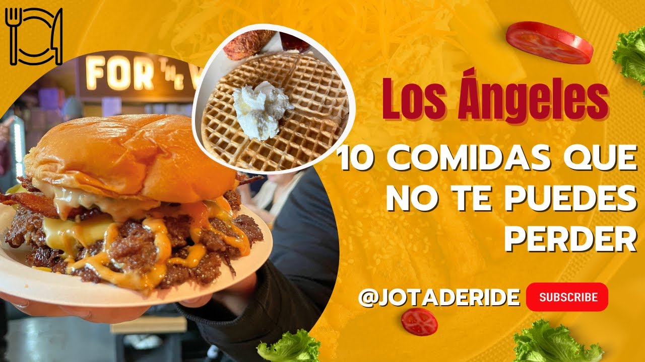 Los &Aacute;ngeles - 10 Lugares imperdibles PARA COMER