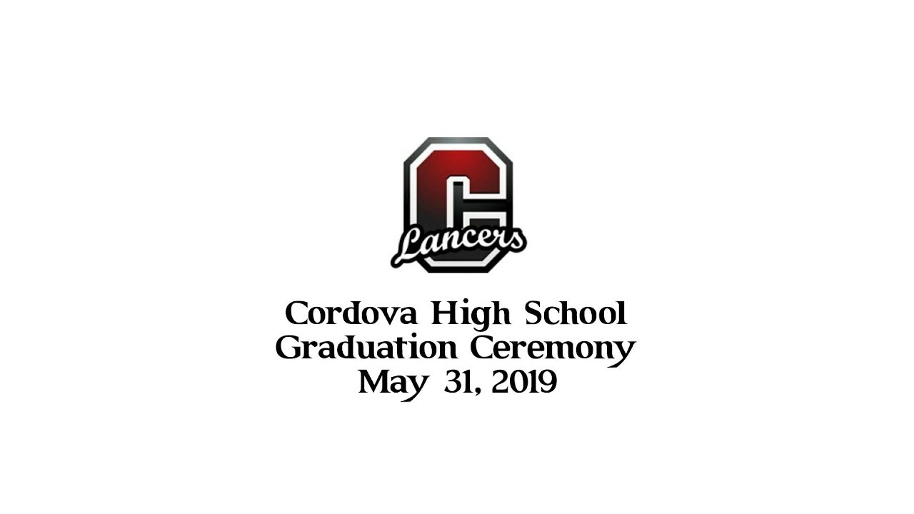 Cordova High School Graduation 2019 - Fixed.