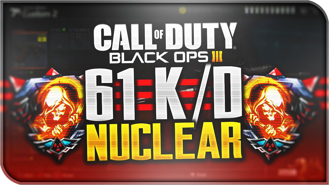 61 K/D WITH 58 KILLSTREAK! (Black Ops 3 Nuclear)