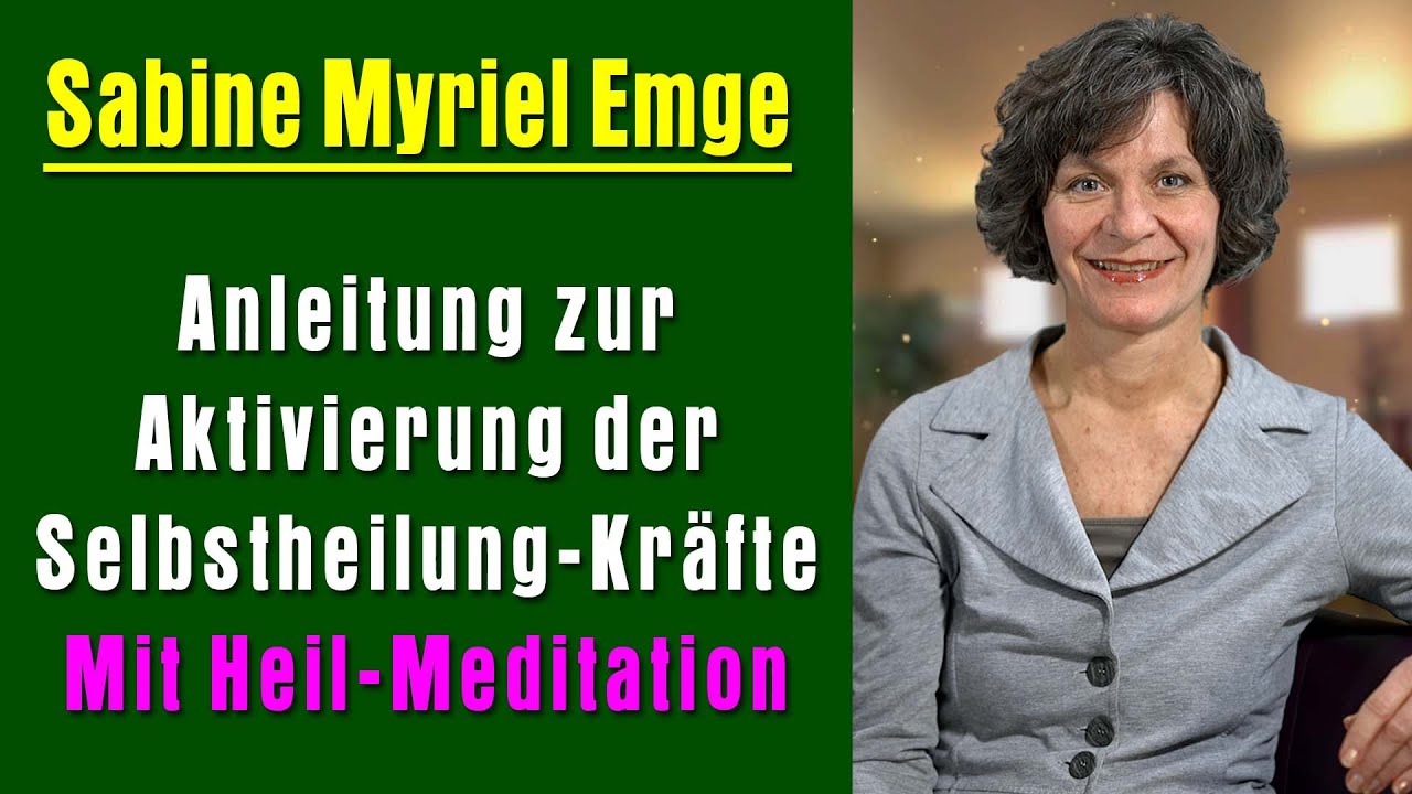 Vergebung und Versöhnung zur Aktivierung der Selbstheilungskräfte - Mit Heil-Meditation