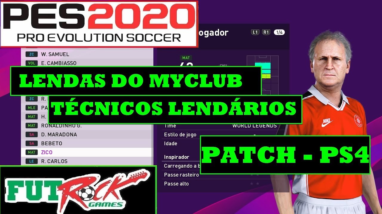 PES 2020 - PATCH LENDAS DO MYCLUB E T&Eacute;CNICOS LEND&Aacute;RIOS PARA PS4