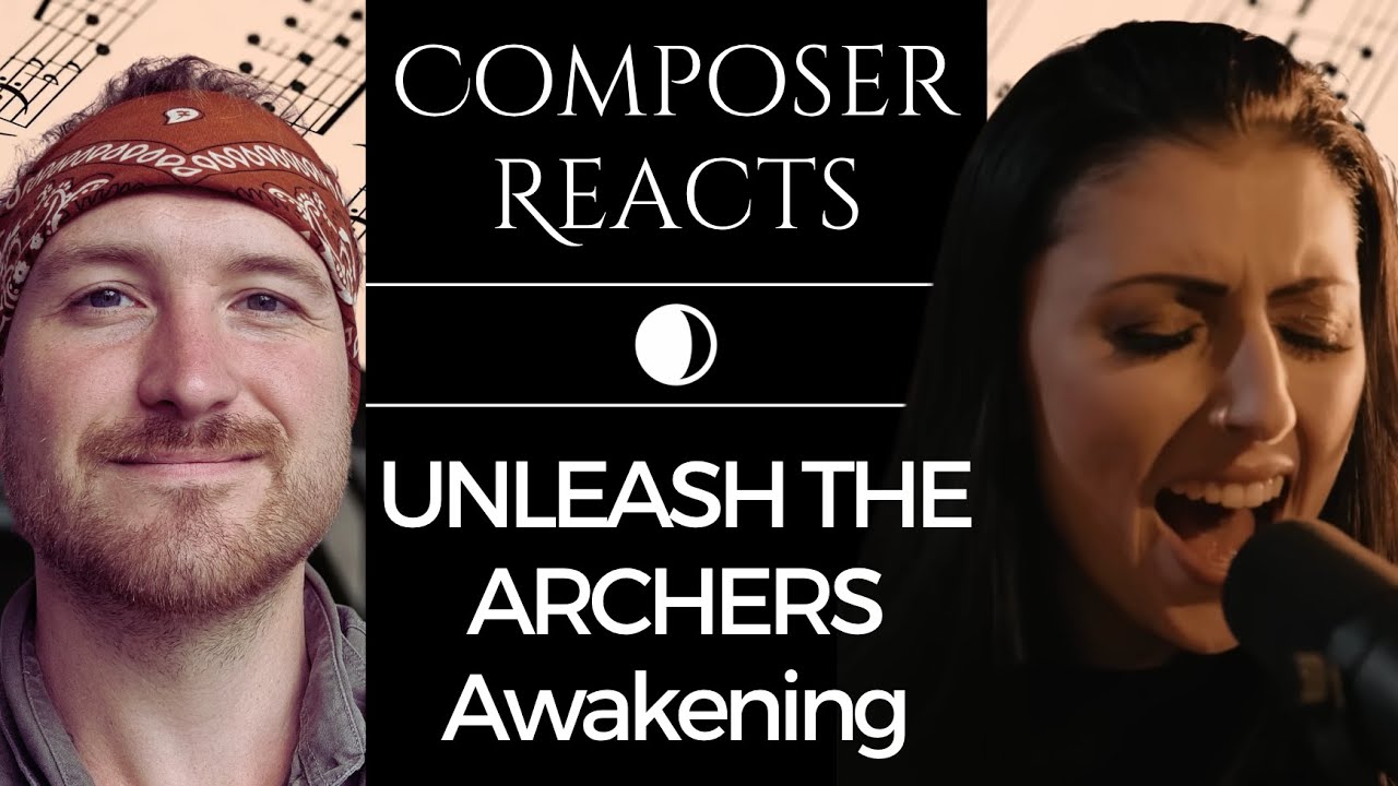 Composer Reacts to UNLEASH THE ARCHERS - Awakening (Full Band Playthrough Video)