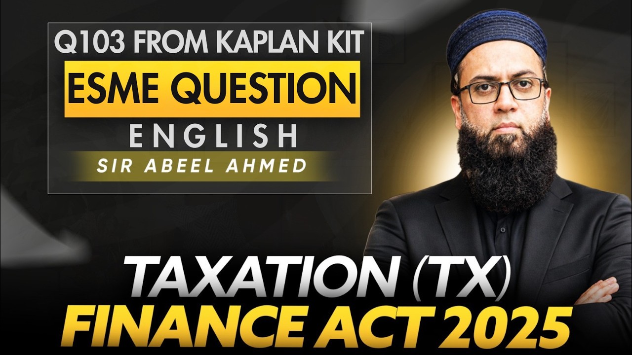 ACCA TAXATION (TX) | FA 25 Q 103 ESME QUESTION FROM KAPLAN KIT