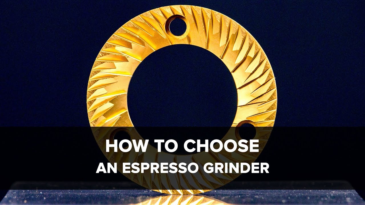 How To Choose An Espresso Grinder