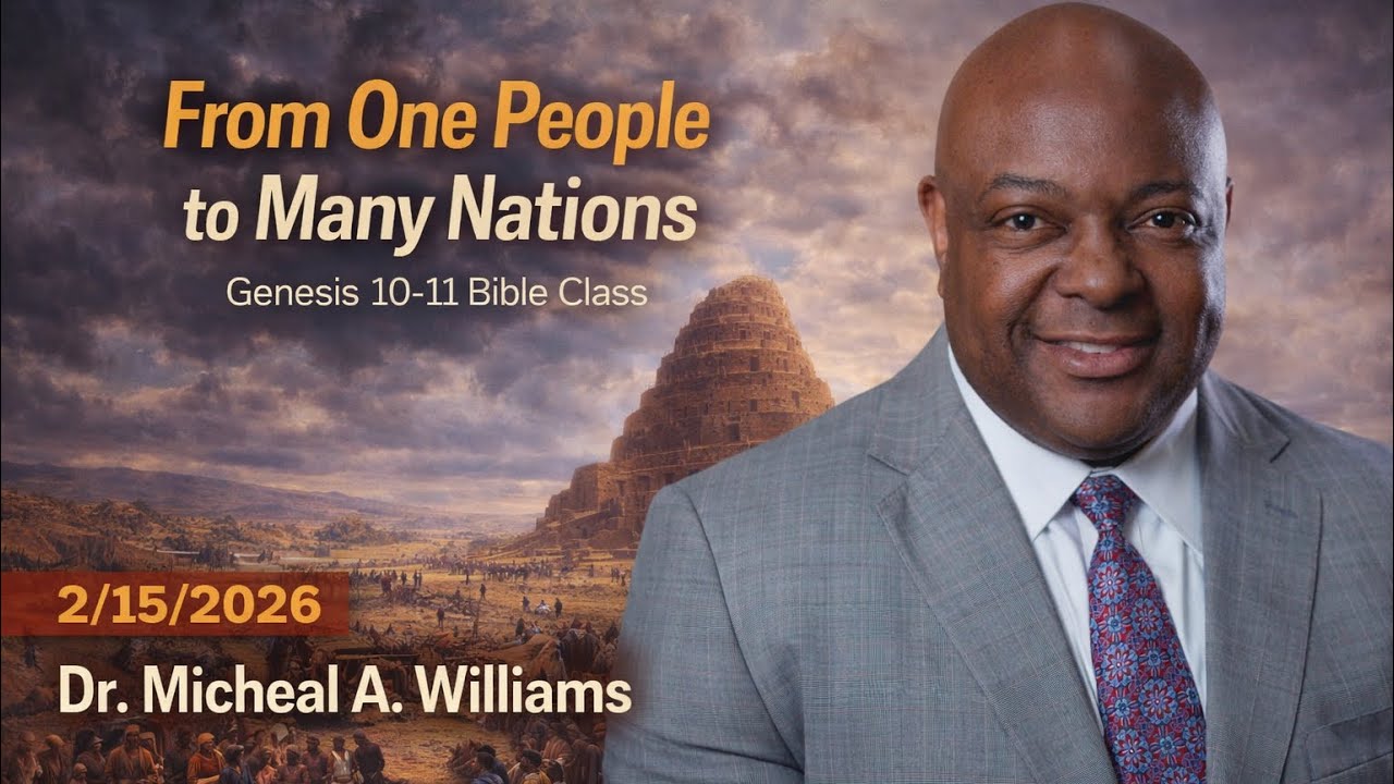 From One People to Many Nations — Bible Class: Genesis 10–11 (2/15/2026)