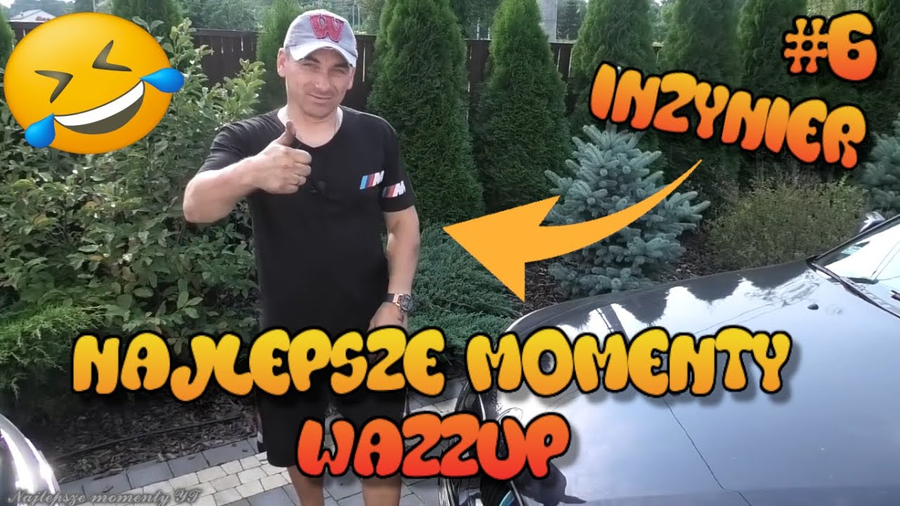 WAZZUP - NAJLEPSZE MOMENTY😂😂 *INŻYNIER REHABILITOWANY W AKCJI *🤭