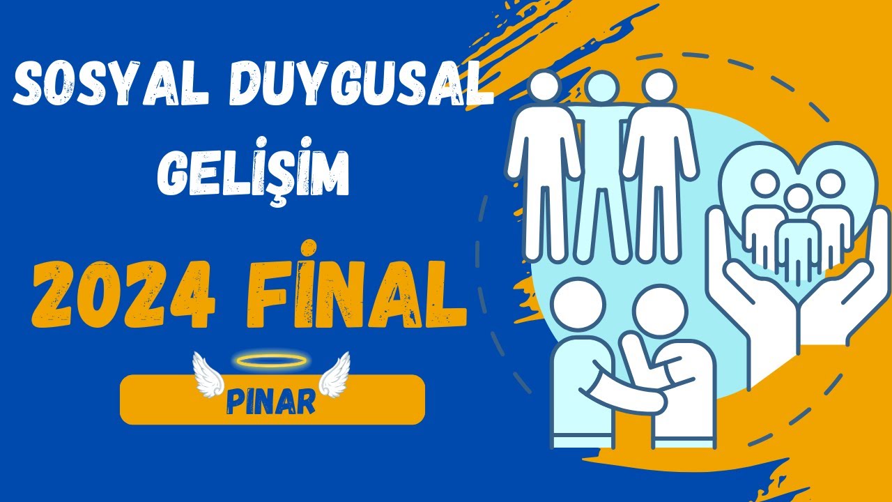 Sosyal Duygusal Gelişim 2024 Final