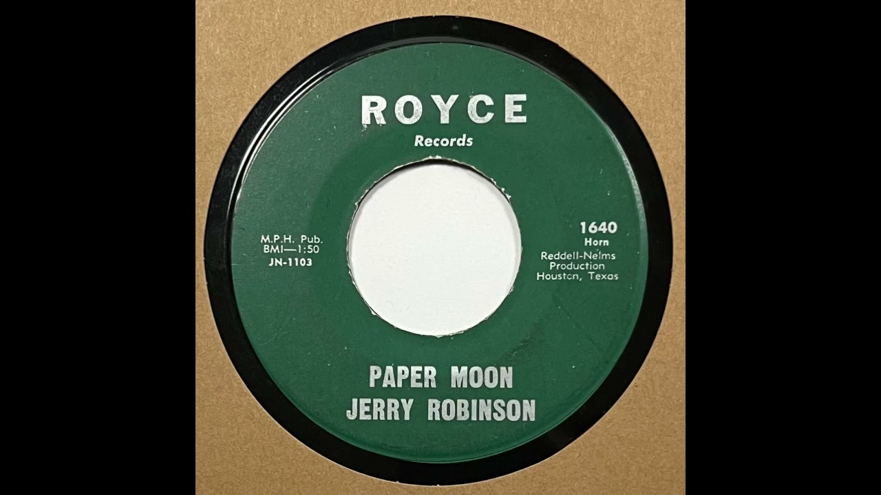 Jerry Robinson : Paper Moon - Royce 1640 - Houston, TX - 45 RPM - ROCKABILLY!