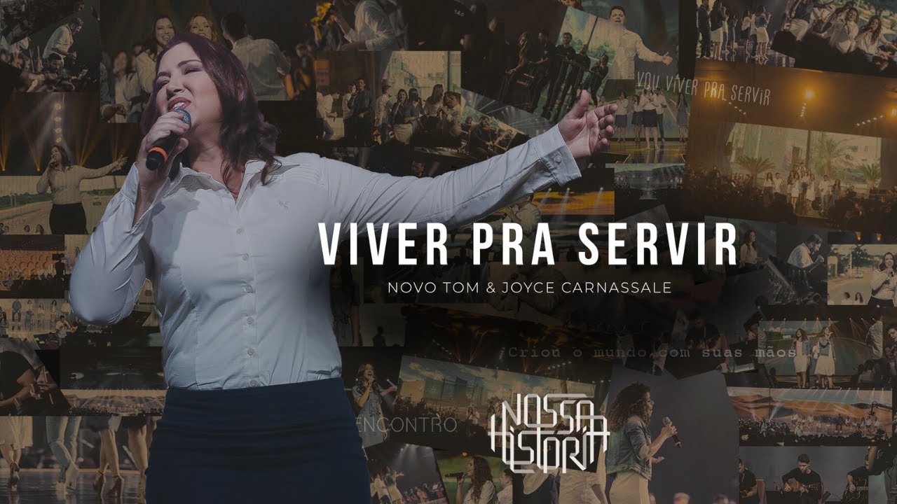 Novo Tom & Joyce Carnassale | Viver pra Servir (Vídeo Oficial)