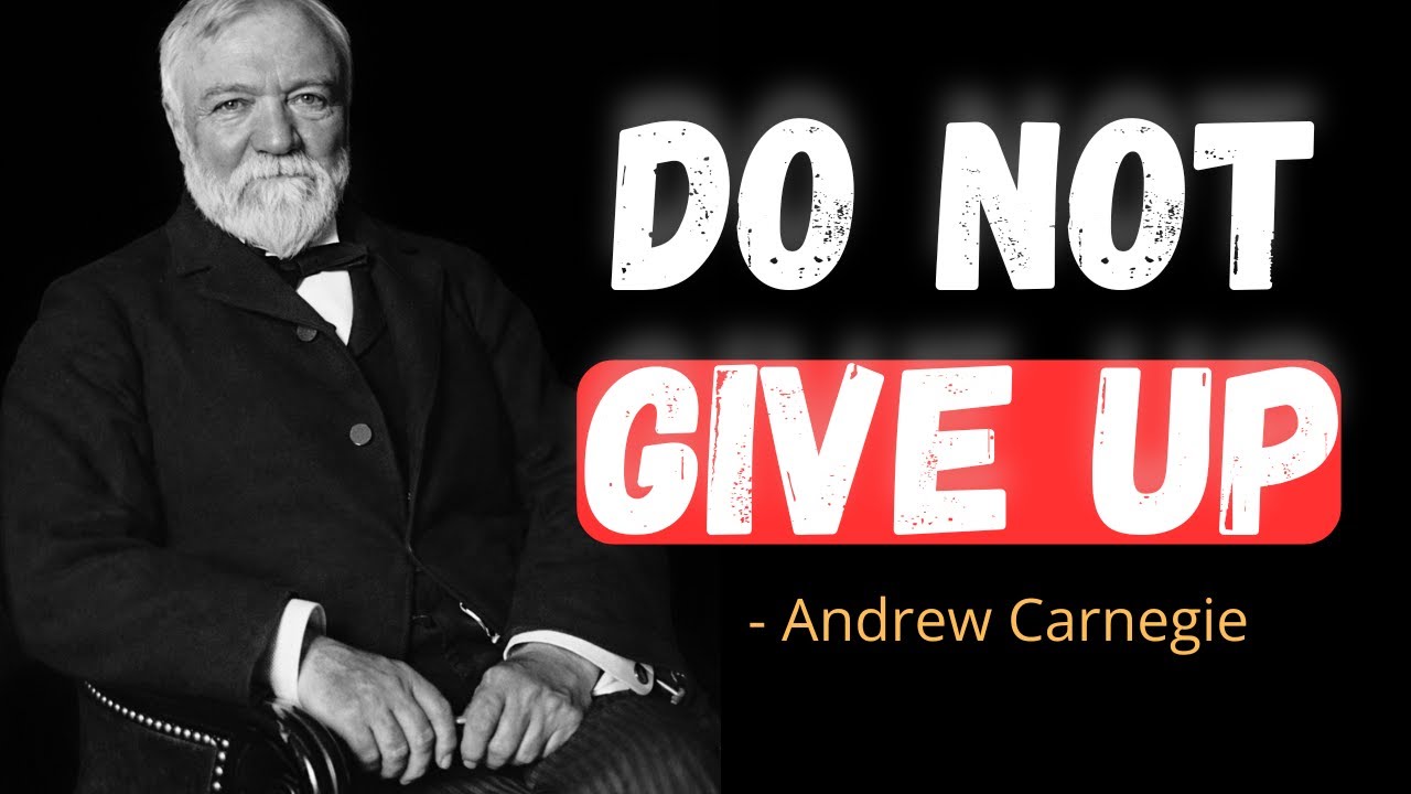Why You’ve Lost the Desire to Continue (And How to Get It Back) | Andrew Carnegie