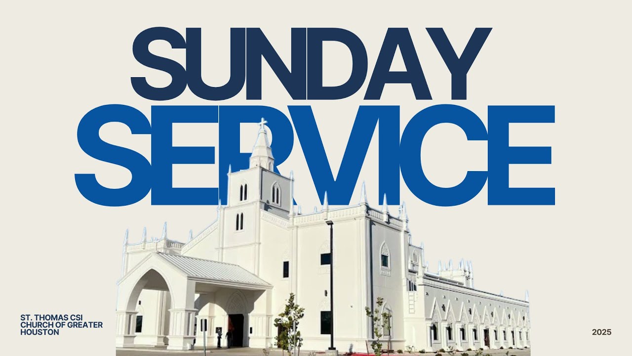 St. Thomas CSI Church of Greater Houston Live Stream