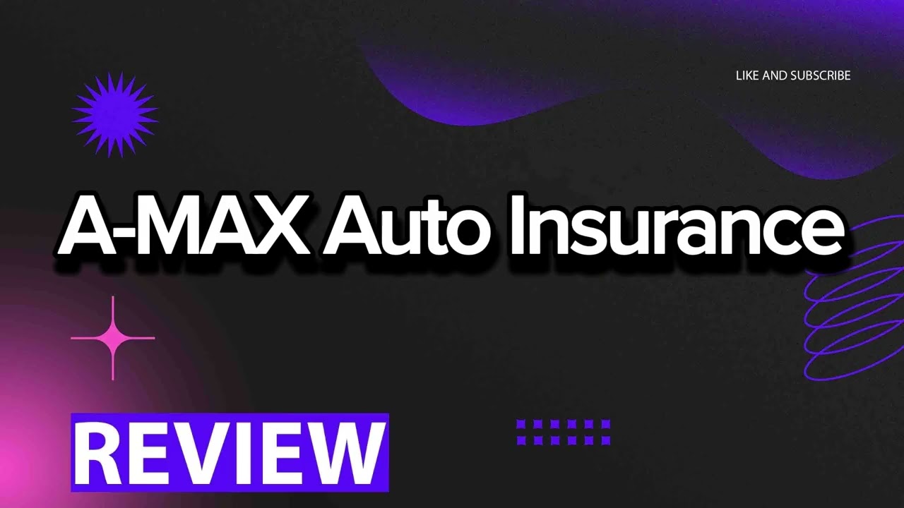 A MAX Auto Insurance review, pros and cons, legit, quote update 2024