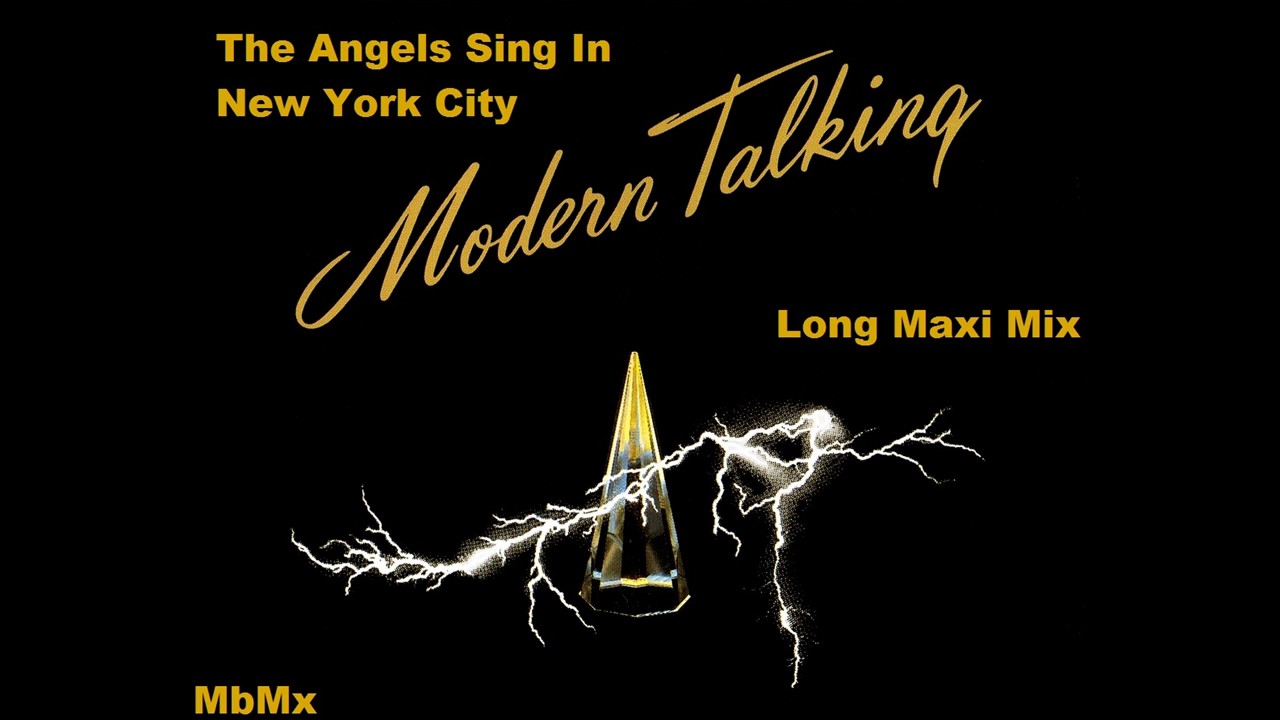 Modern Talking - The Angels Sing In New York City Long Maxi Mix