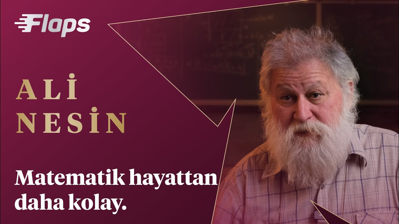 Matematiğin Hayattaki Rolü — Ali Nesin x Flaps