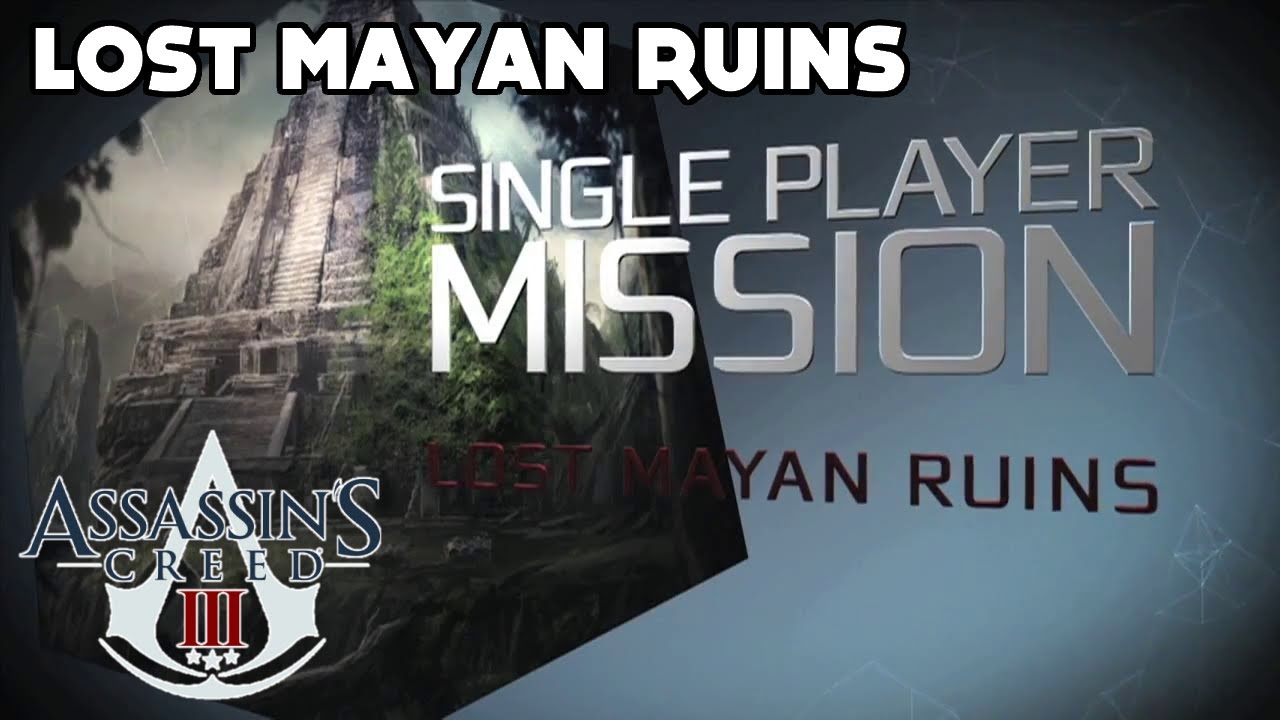 Assassin's Creed III - Lost Mayan Ruins Walkthrough - Mission: The Ruins at Cerros (Gamestop Exclusive)