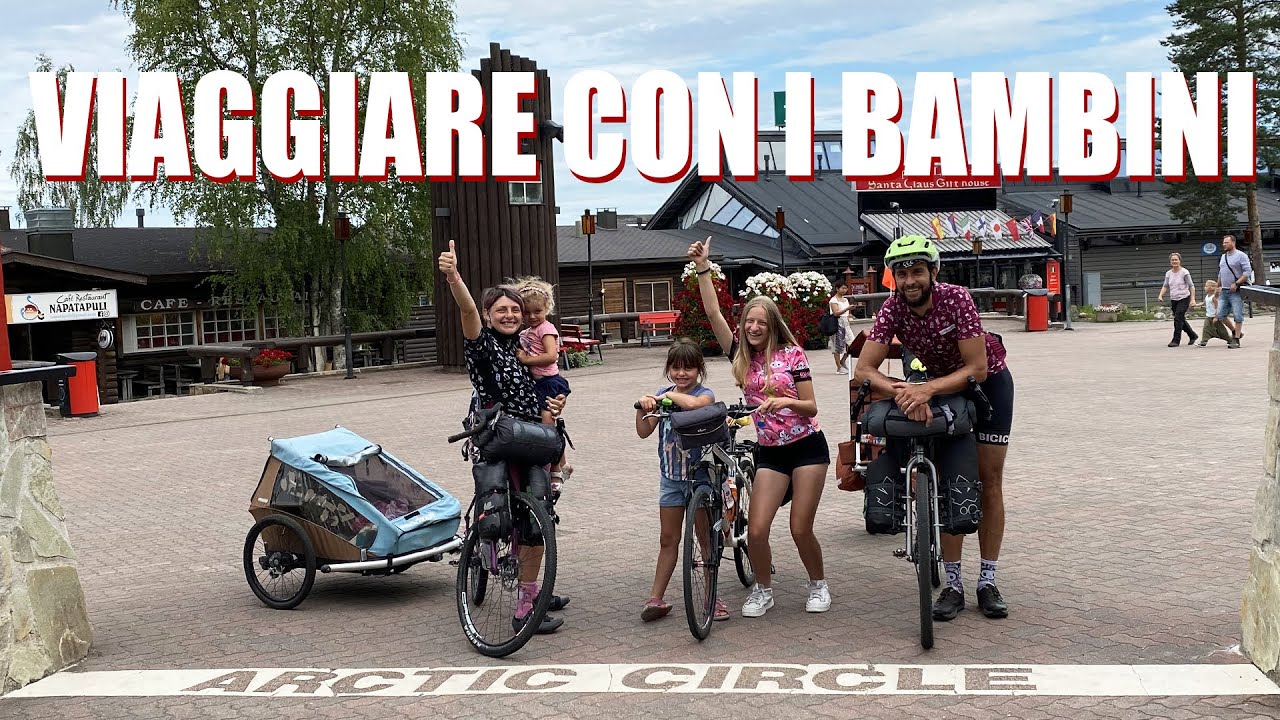 COME ORGANIZZARE LE VACANZE IN BICI CON I BAMBINI? L'ESPERIENZA DI SERENA E VALERIO