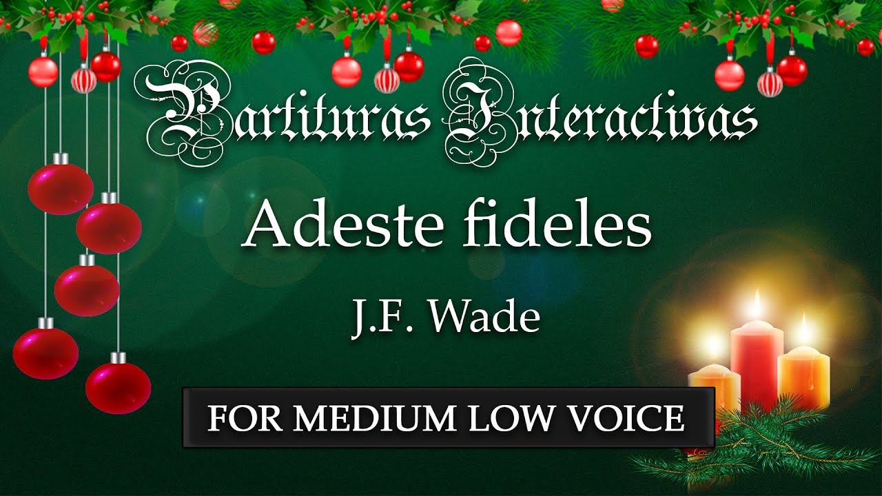 Adeste Fideles (O come, all ye faithful) KARAOKE FOR MEDIUM LOW VOICE - Wade - Key: G Major