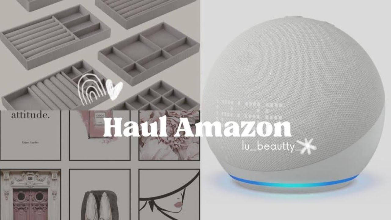 Haul Amazon! Organizadores joyas, makeup, alexa y mucho más