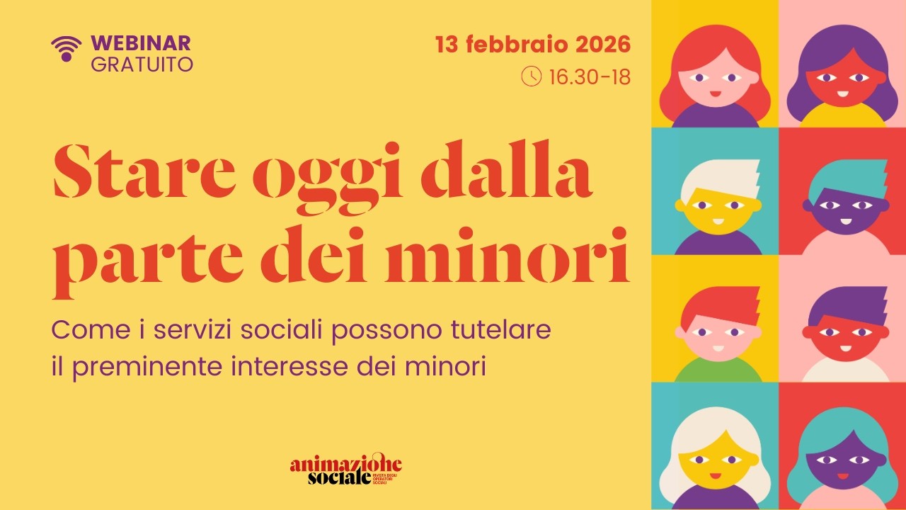 STARE OGGI DALLA PARTE DEI MINORI - Webinar gratuito 13/2/2026