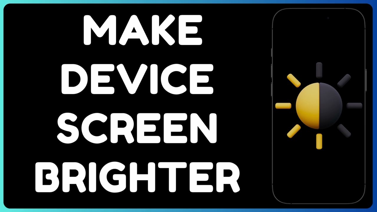 How to Make Your Android Screen Brighter | Adjust Brightness & Boost Visibility