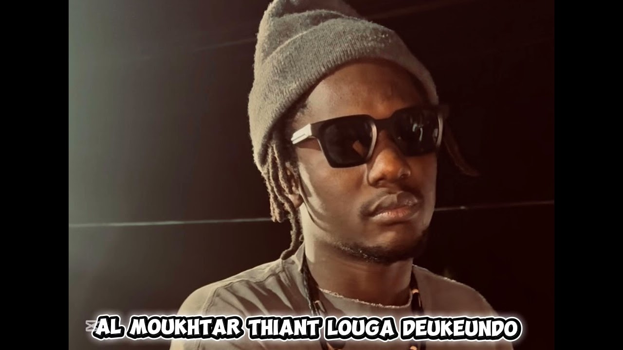 Al Moukhtar Thiant Louga Deukeundo 2026