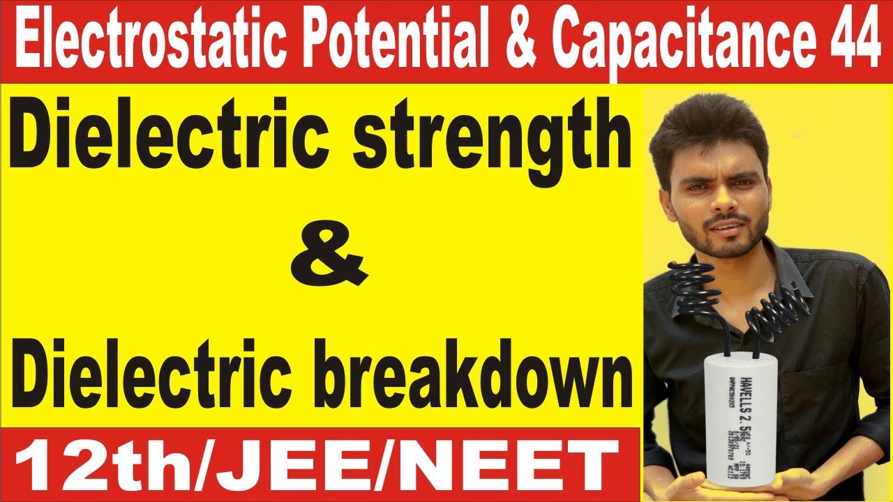 Dielectric strength | Dielectric breakdown