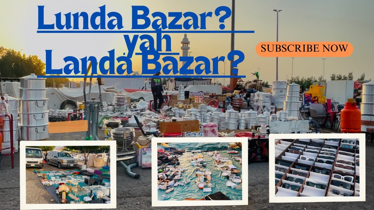 Lunda bazar yah Landa bazar || old stuff  Market in Madinah || Second Hand item Market
