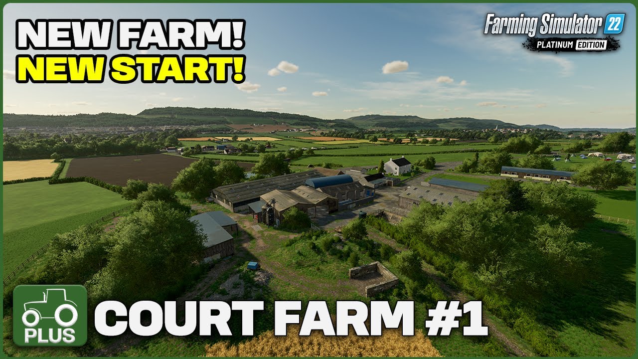NEW FARM! NEW START! Court Farm FS22 Episode 1