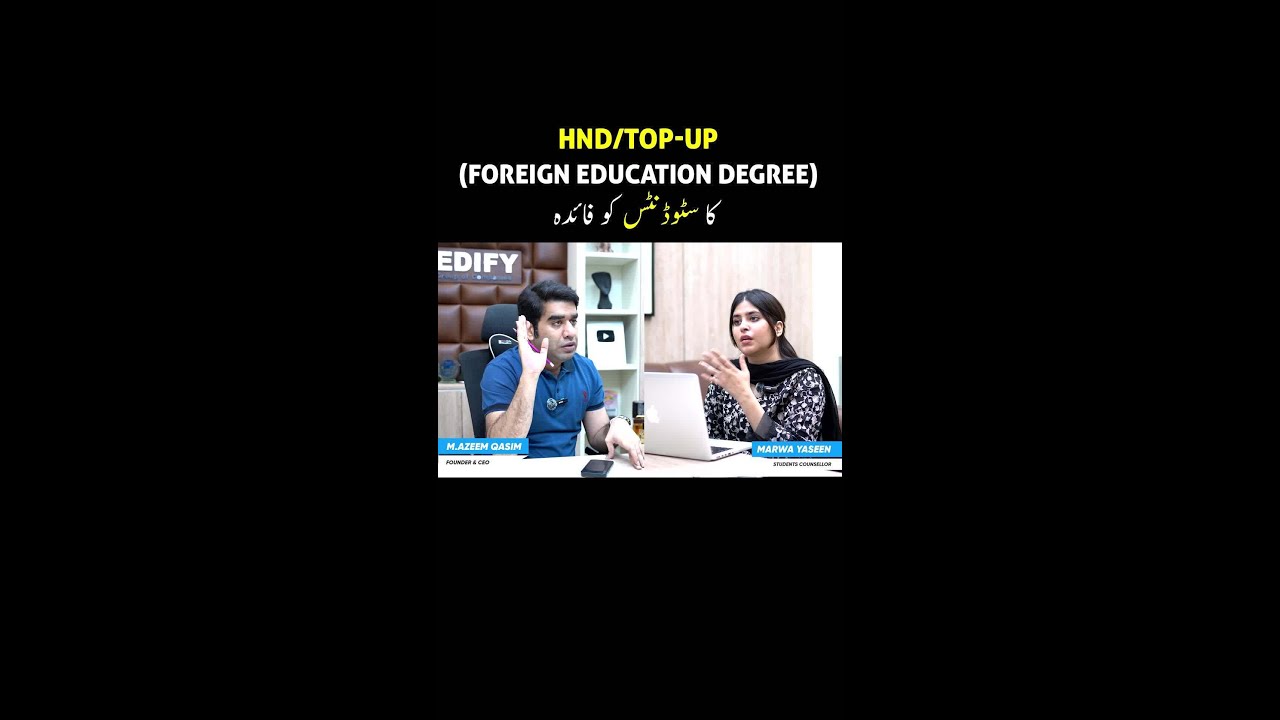 Benefits of HND & Top-up Degree to Pakistani Students!